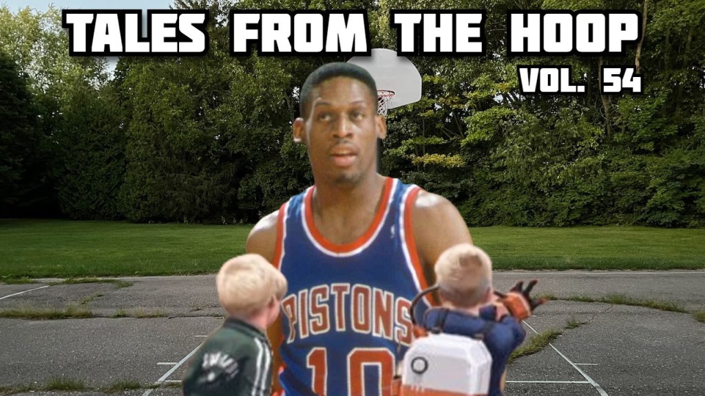 Episode 54 – Dennis Rodman, Part 1